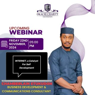 🌍✨ Don’t Miss This! ✨🌍
Okachi Charity Foundation presents an inspiring webinar titled “Internet, A Catalyst for Self-Development” featuring our guest speaker, Mr. Chamberlain Etukudoh, a seasoned Business Development & Communications Consultant.

📅 Date: Friday, November 22, 2024
⏰ Time: 5:00 PM

Learn how to leverage the power of the internet for personal growth, career advancement, and unlocking new opportunities. Don’t miss this chance to gain valuable insights!

🚀 Join us and start your journey to self-improvement.

Check the story for link to join webinar.

#OkachiCharityFoundation #Webinar2024 #SelfDevelopment #InternetForGrowth #DigitalTransformation #PersonalGrowth